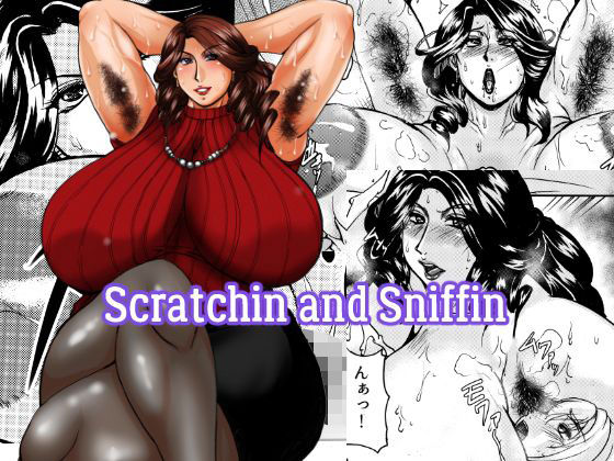 【フェチ】 Scratchin and Sniffin 【d_121012】