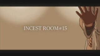 【フェチ】 INCEST ROOM＃15 【d_673506】
